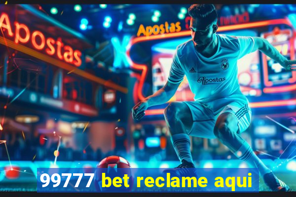 99777 bet reclame aqui